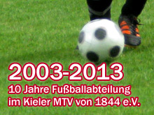 10 Jahre Fußballabteilung im Kieler MTV von 1844 e.V.